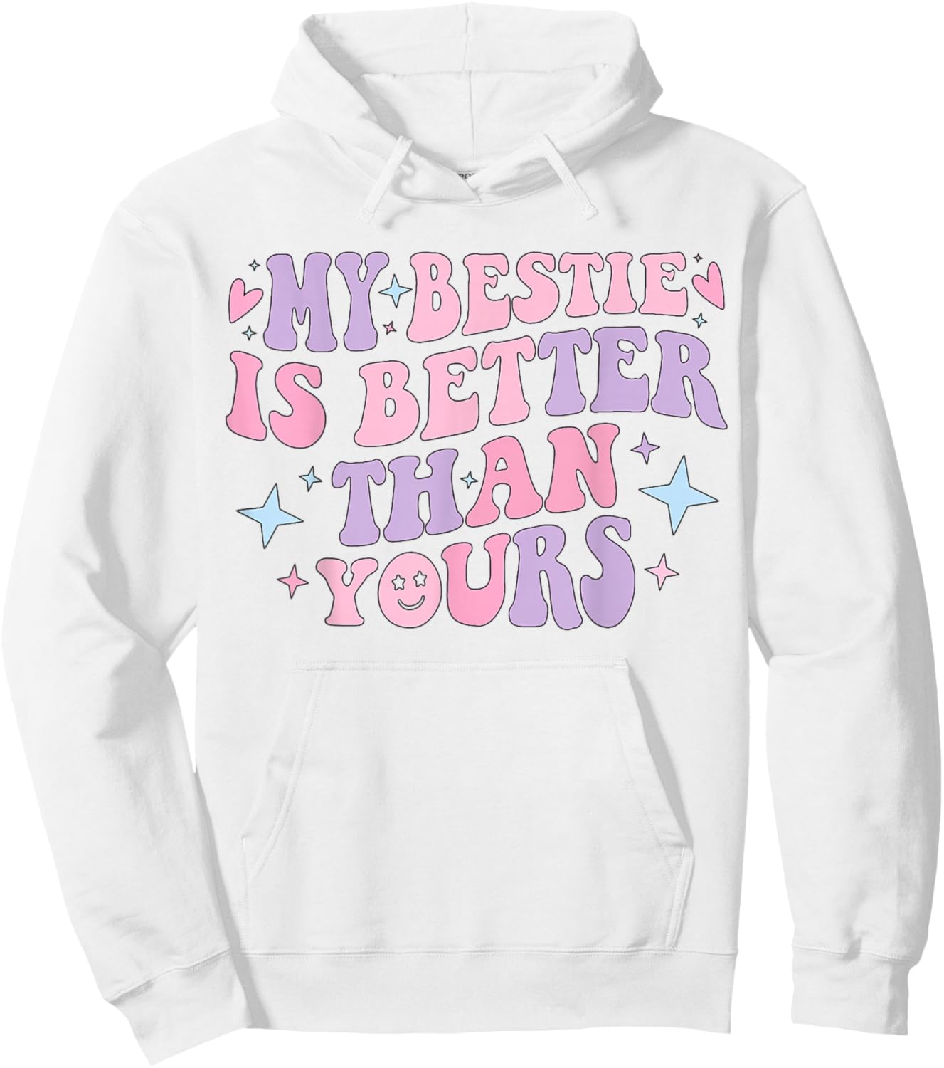 My Bestie Is Better Than Yours Best Friend Groovy Friendship Hoodie - Hoodie | White