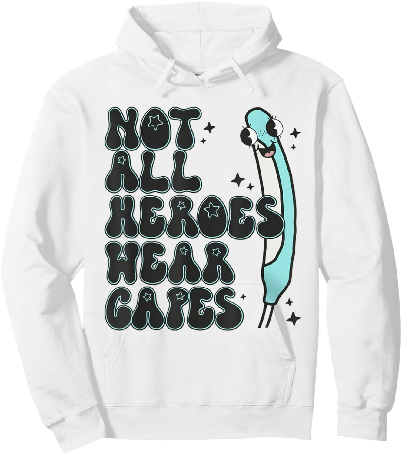Not All Heroes Wear Capes Gag Nurse Purewick Cooter Canoe Hoodie - Hoodie | White