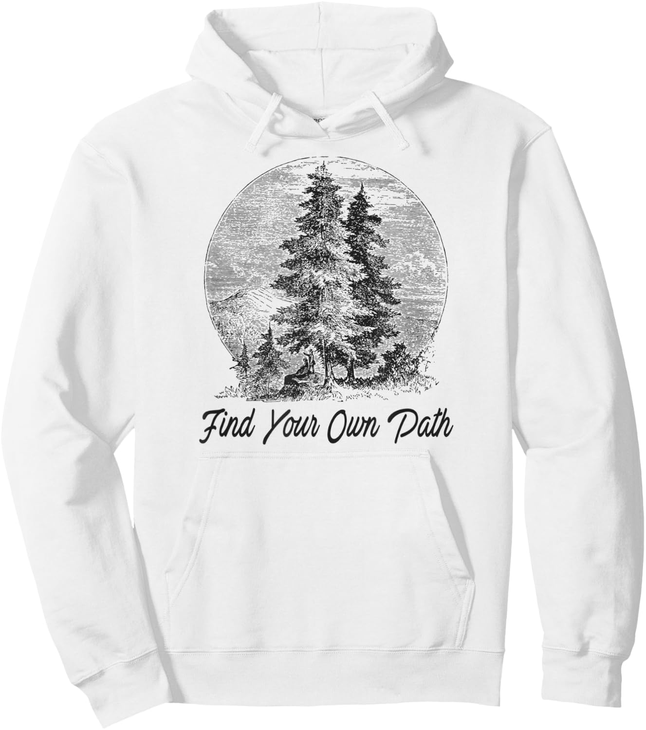 Inspiring Quote FIND YOUR OWN PATH Vintage Camping Hiking Hoodie - Hoodie | White