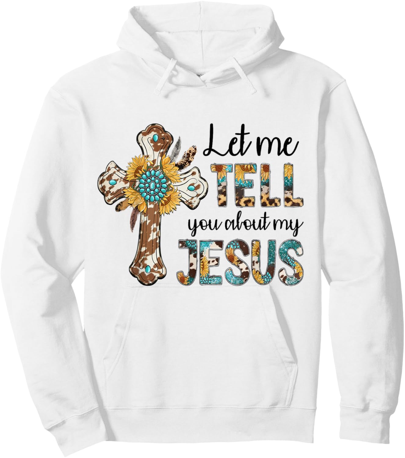 Let Me Tell You About My Jesus Christian Bible God Hoodie - Hoodie | White