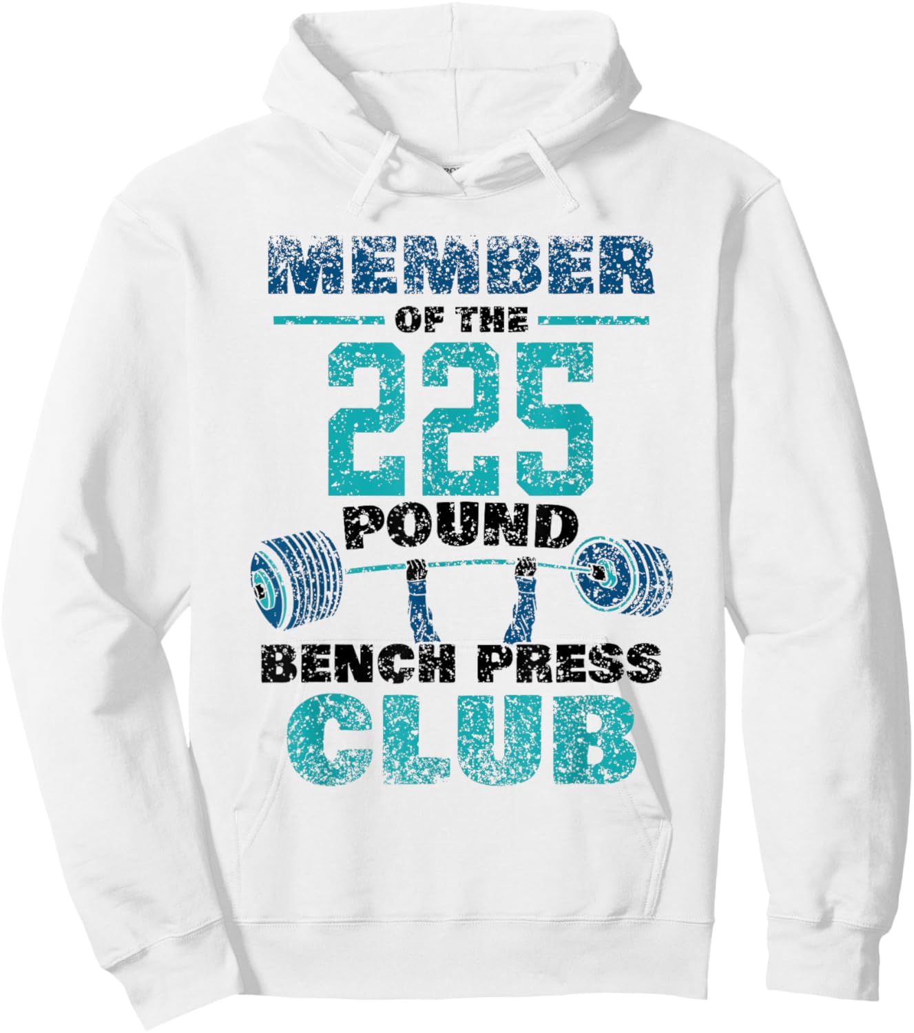 Member Of The 225 Pound Bench Press Club Strength Gym Hoodie - Hoodie | White