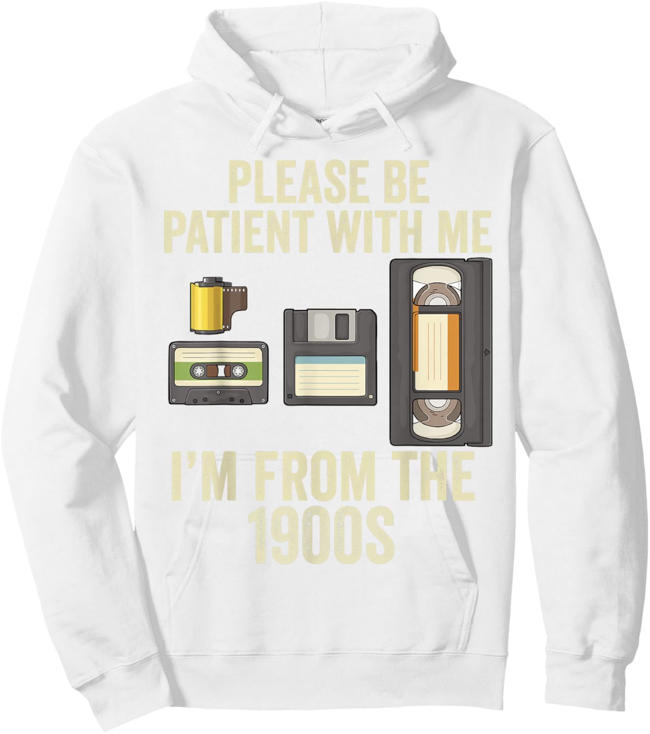 Be Patient With Me I'm From The 1900s Hoodie - Hoodie | White