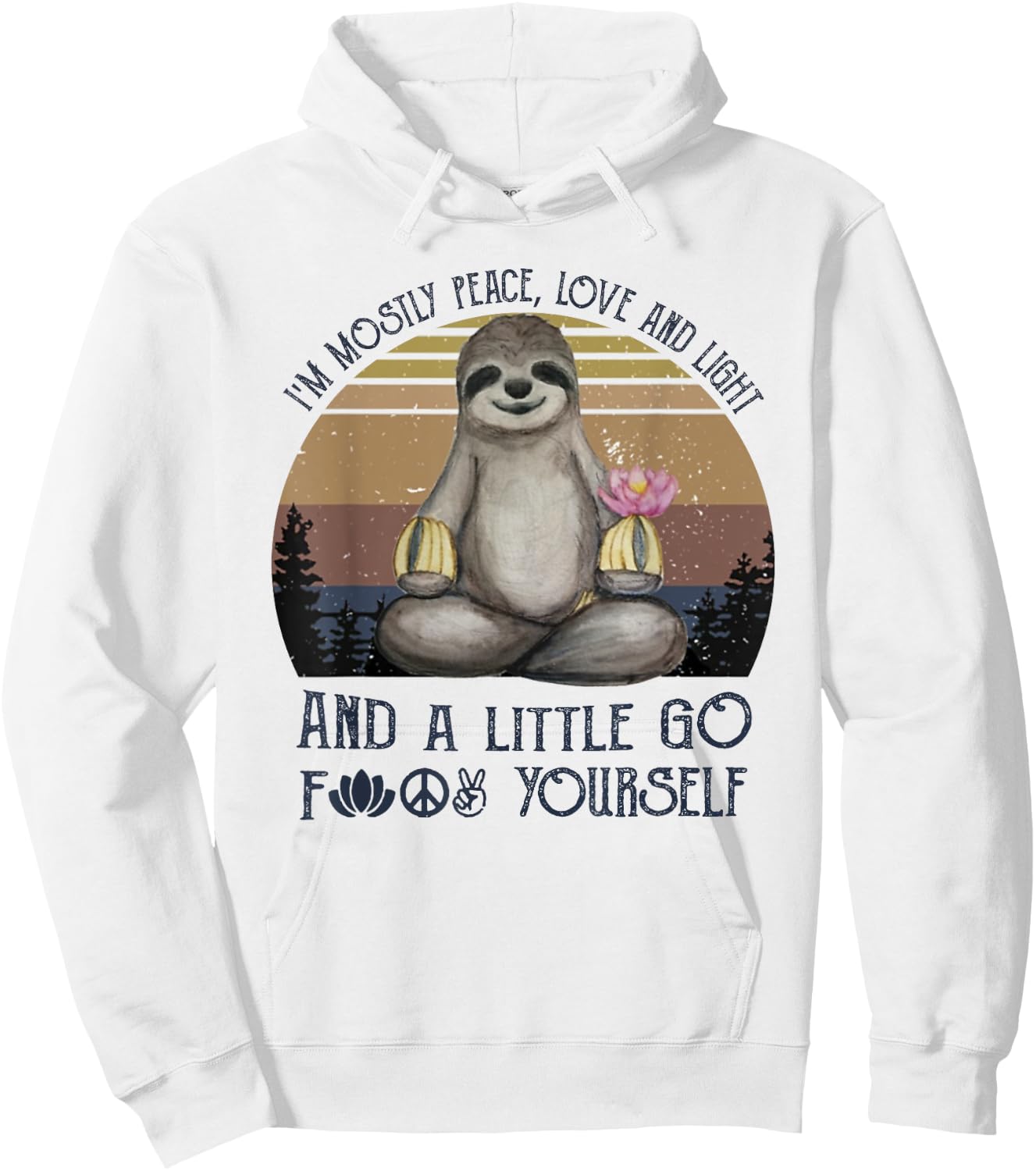 I'm mostly Peace Love and Light Funny Vintage Yoga Sloth Hoodie - Hoodie | White