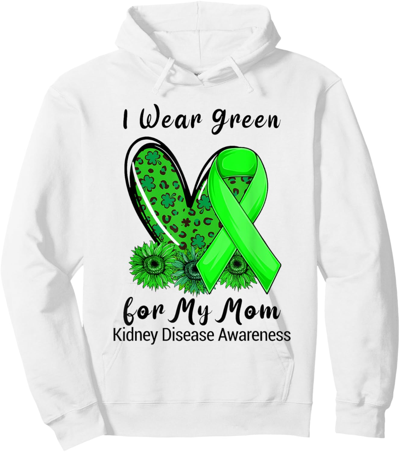 Leopard Heart I Wear Green For My Mom Kidney Disease Hoodie - Hoodie | White
