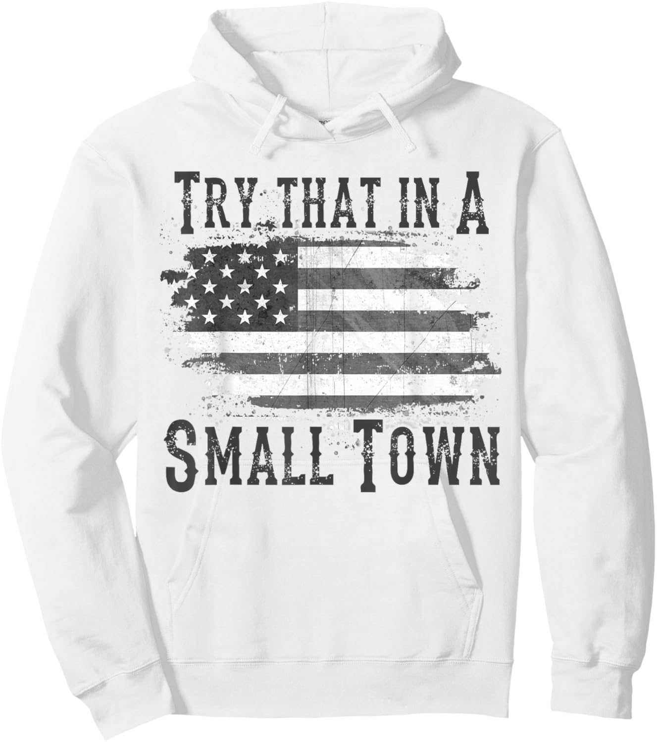 Try That In My Town Hoodie - Hoodie | White