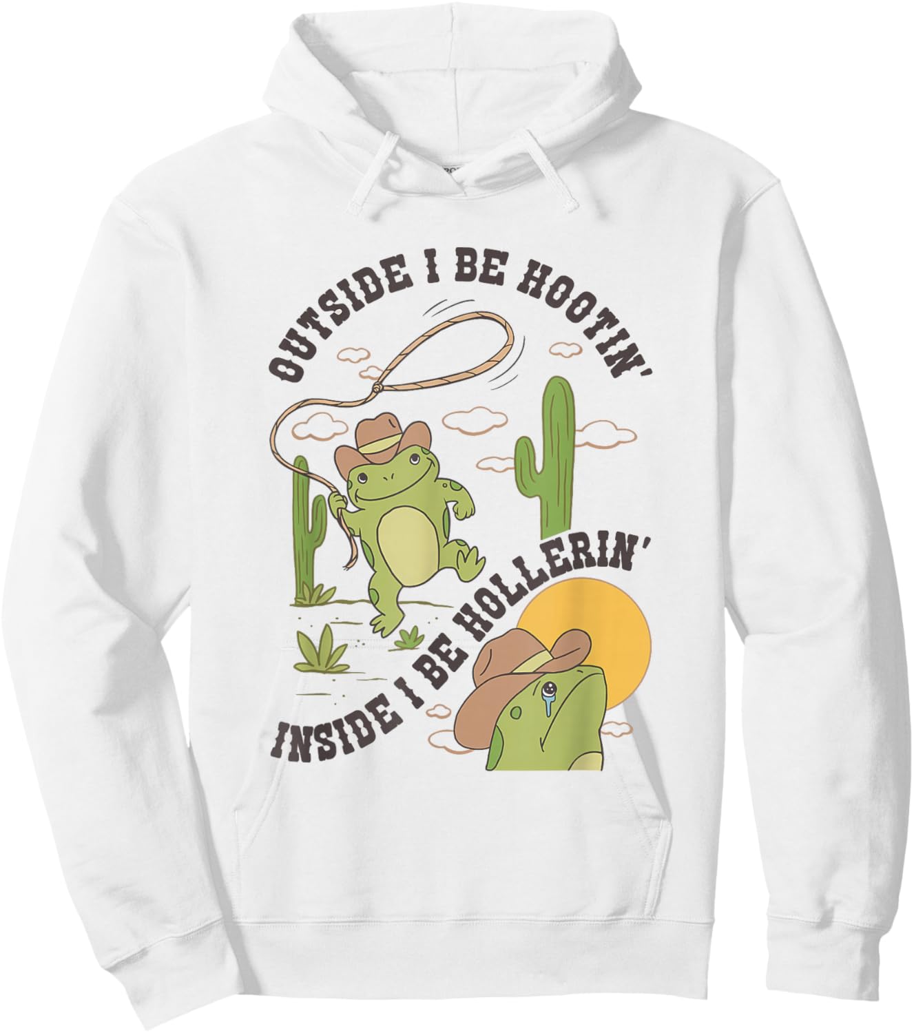 Outside I Be Hootin Inside I Be Hollerin Funny Cactus Frog Hoodie - Hoodie | White
