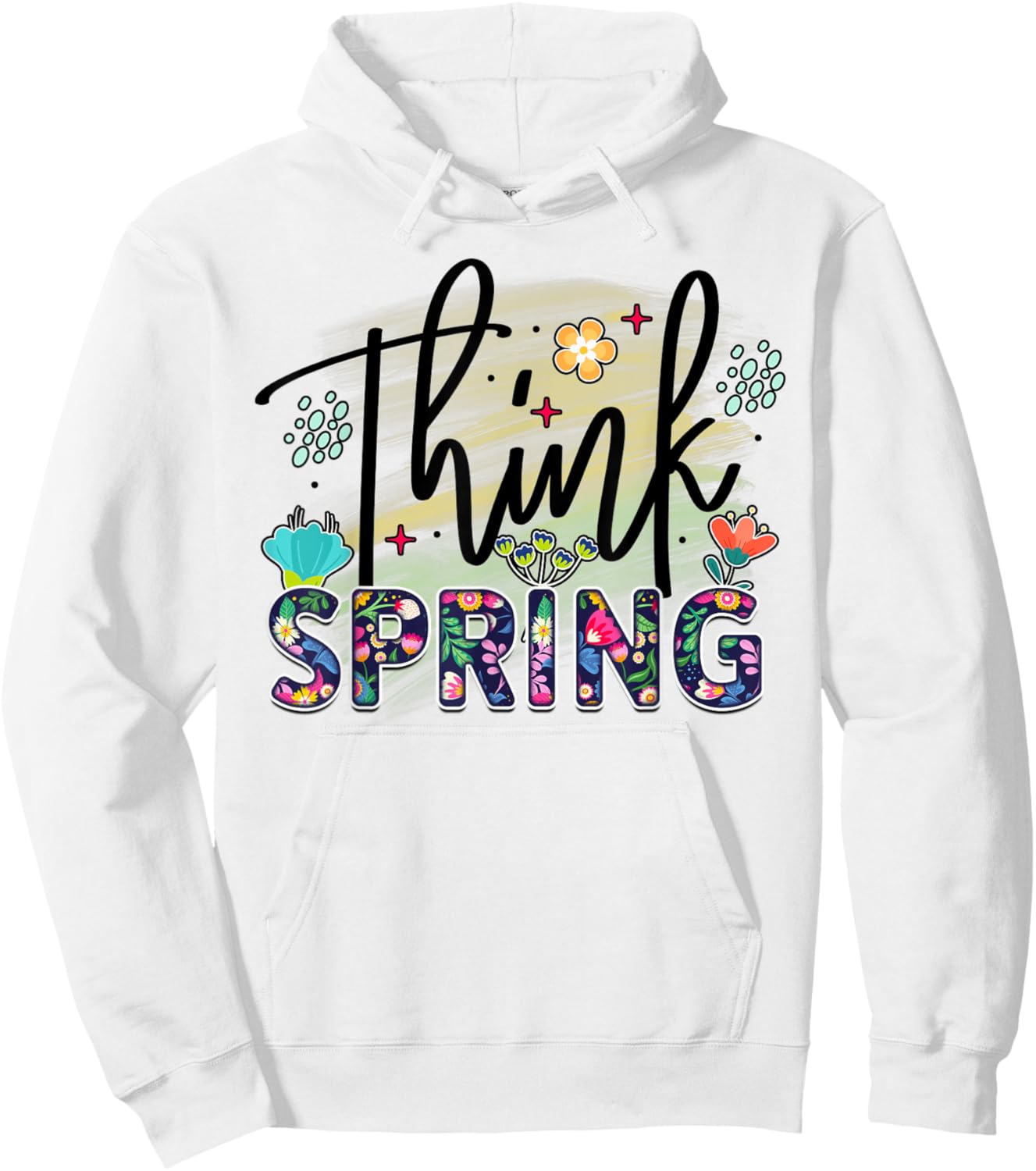 Think Spring is Blooming flowers is Springtime vibes Hoodie - Hoodie | White