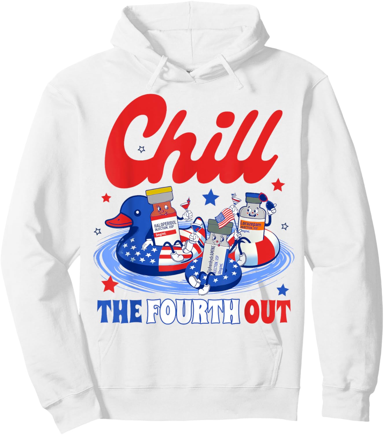 4th Of July Patriotic Nurse Nursing Chill The Fourth Out Women Men Hoodie - Hoodie | White