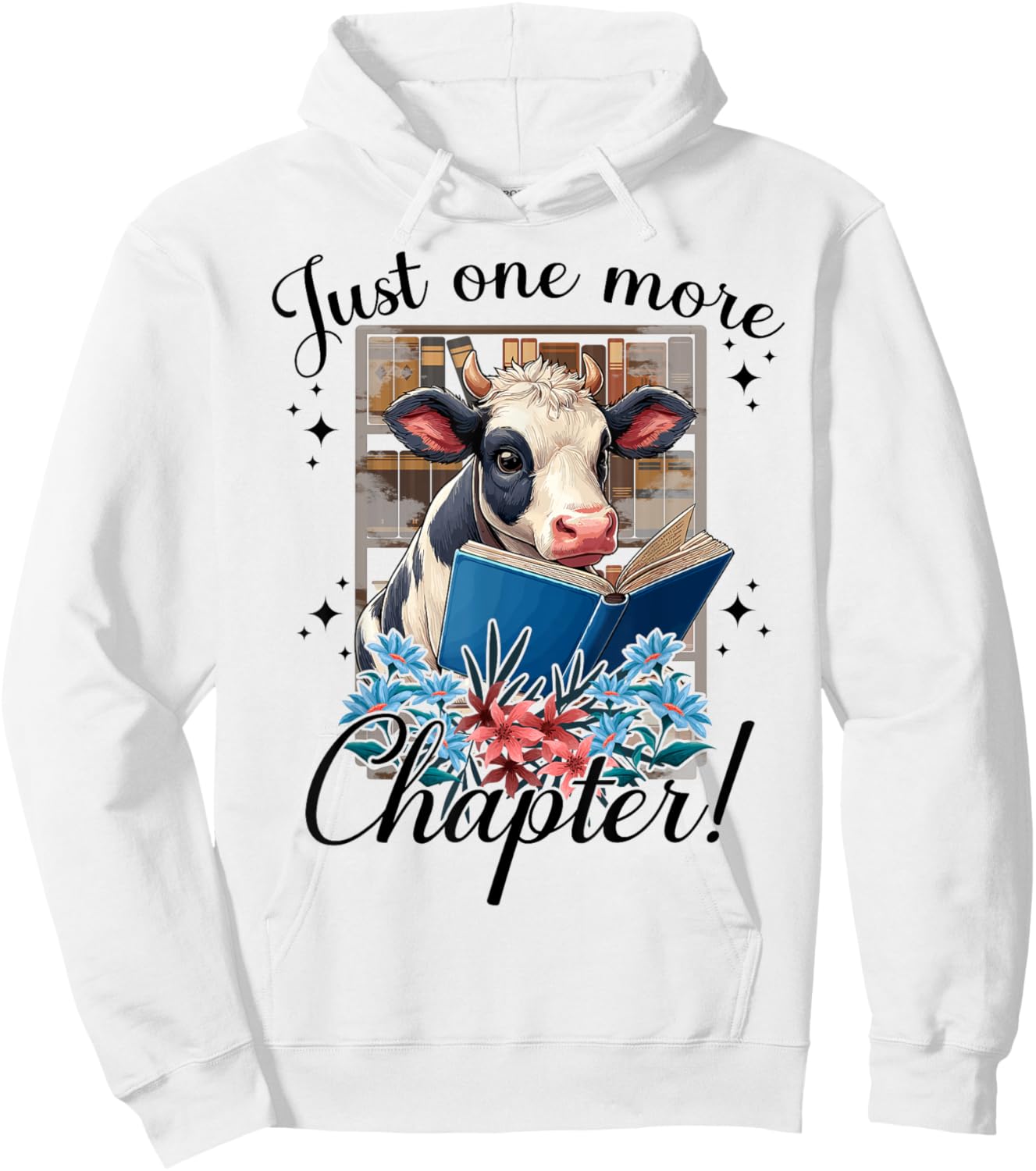 just one more chapter Cow Reading books lovers Cow Hoodie - Hoodie | White