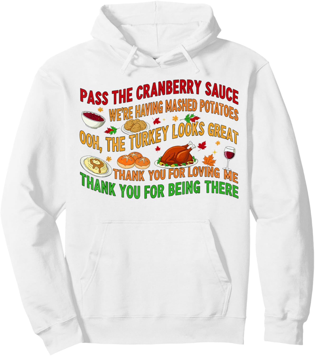 Pass The Cranberry Sauce Mashed Potatoes Hoodie - Hoodie | White