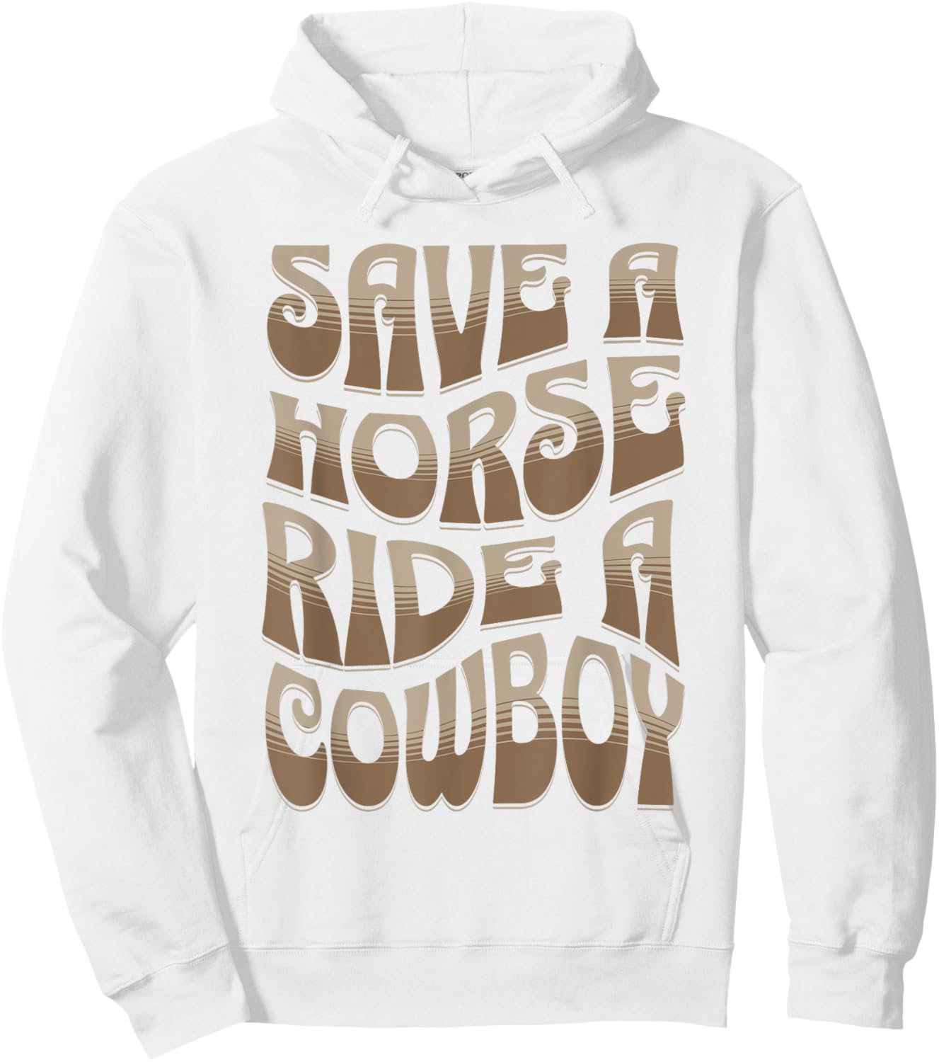 Save A Horse Ride A Cowboy Women's Rodeo Apparel Cowgirl Hoodie - Hoodie | White