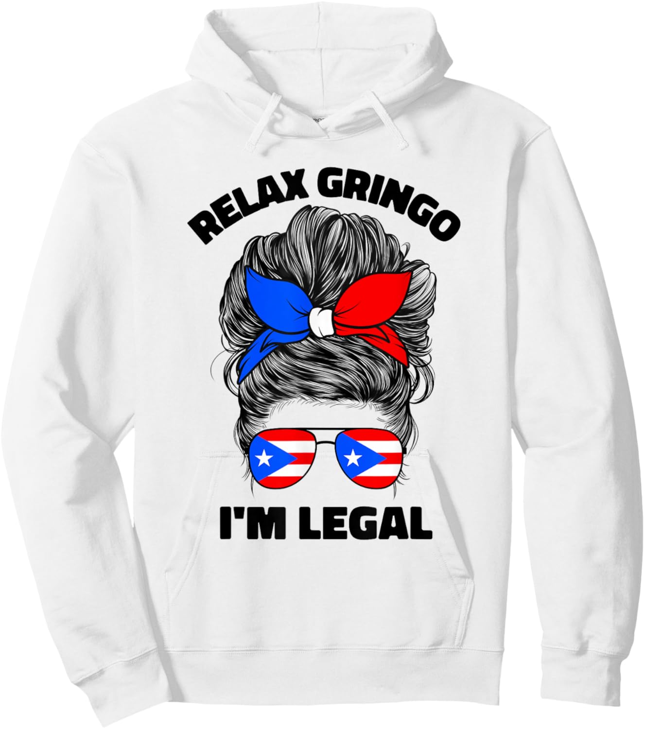 Relax Gringo Im Legal Puerto Rican Funny Puerto Rico PR Flag Hoodie - Hoodie | White