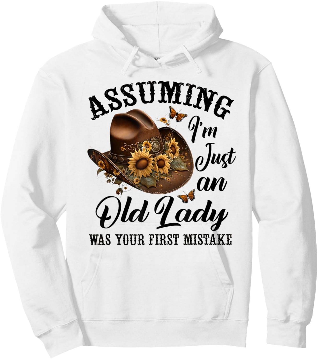 Assuming I'm Just An Old Lady Was Your First Mistake Hippie Hoodie - Hoodie | White