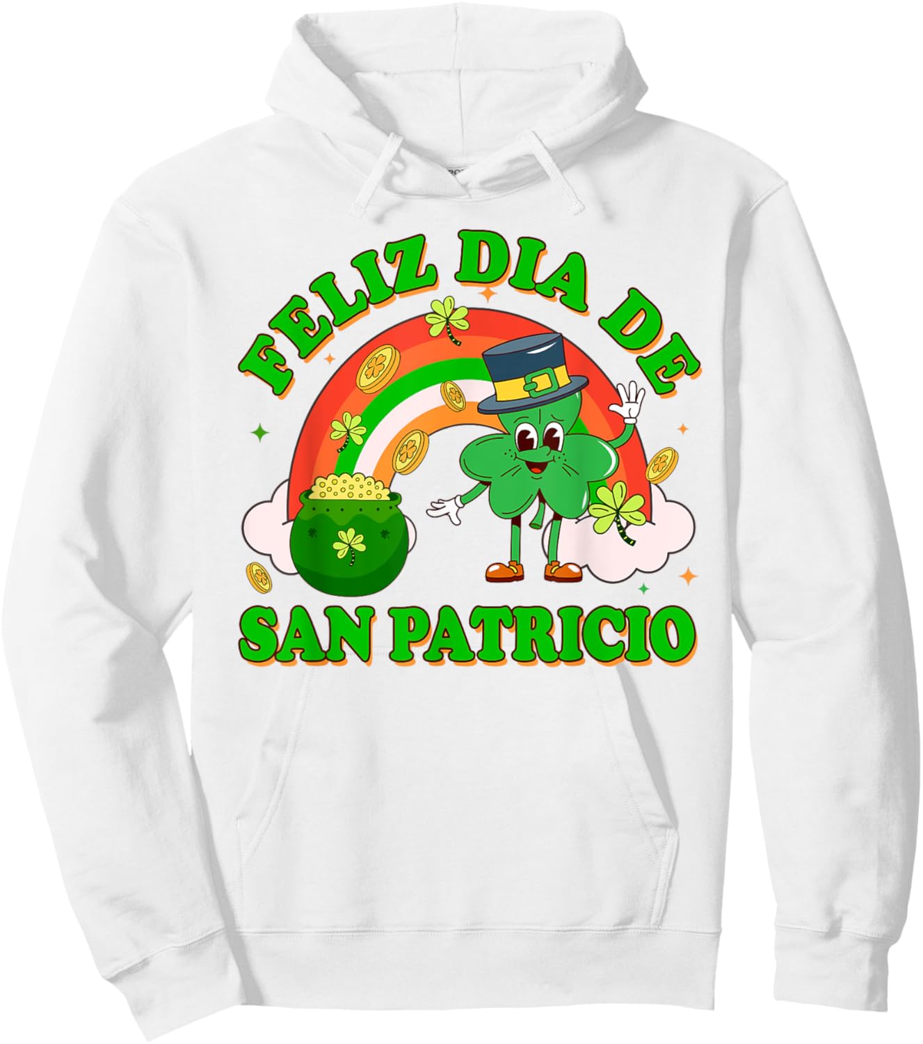 St. Patrick's Irish Lucky Shamrock Feliz Dia De San Patricio Hoodie - Hoodie | White