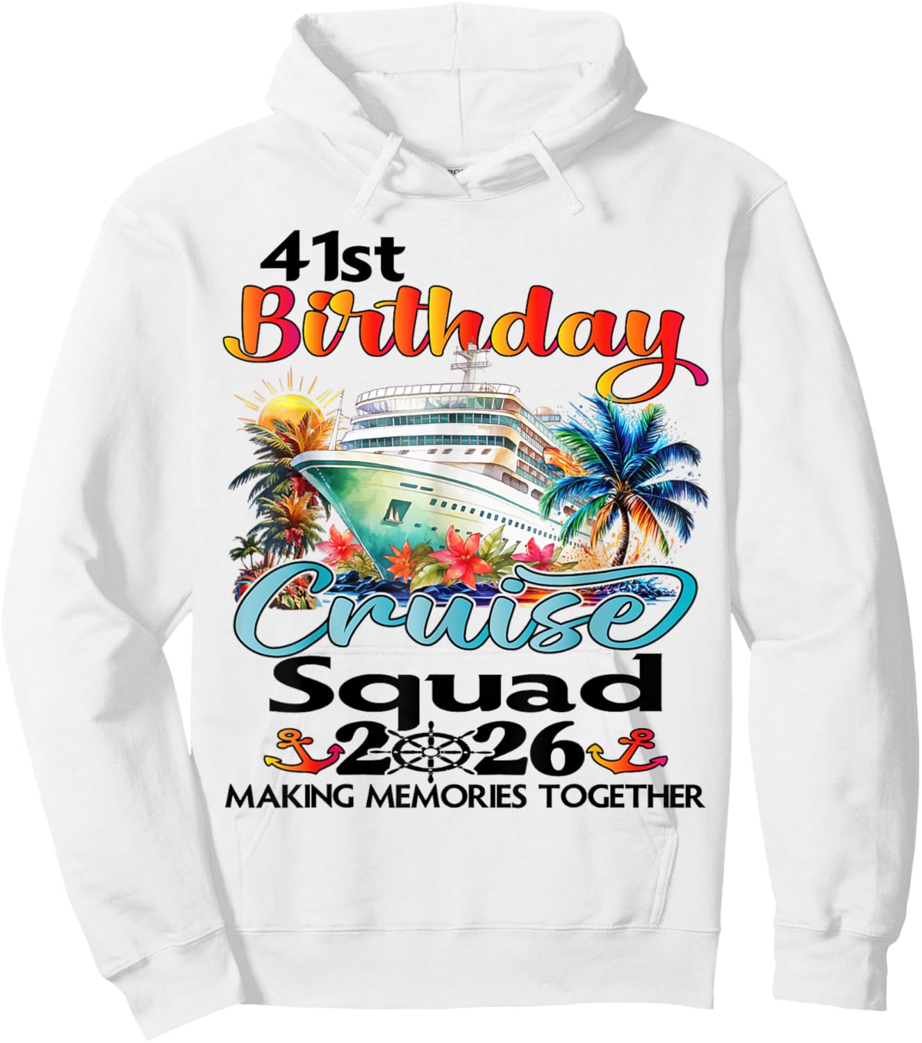 41st Birthday Cruise Squad Friends Family Vacation Matching Hoodie - Hoodie | White