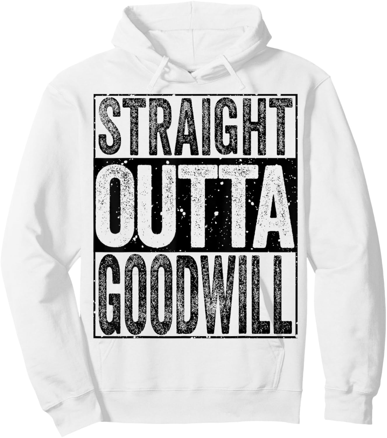 Straight Outta GoodWill Hoodie - Hoodie | White