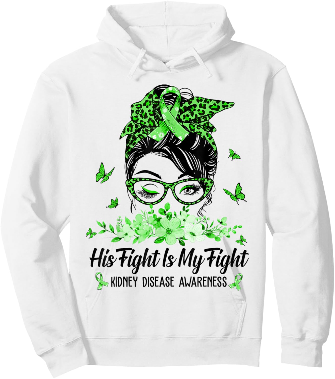 His Fight Is My Fight Kidney Disease Awareness Hoodie - Hoodie | White