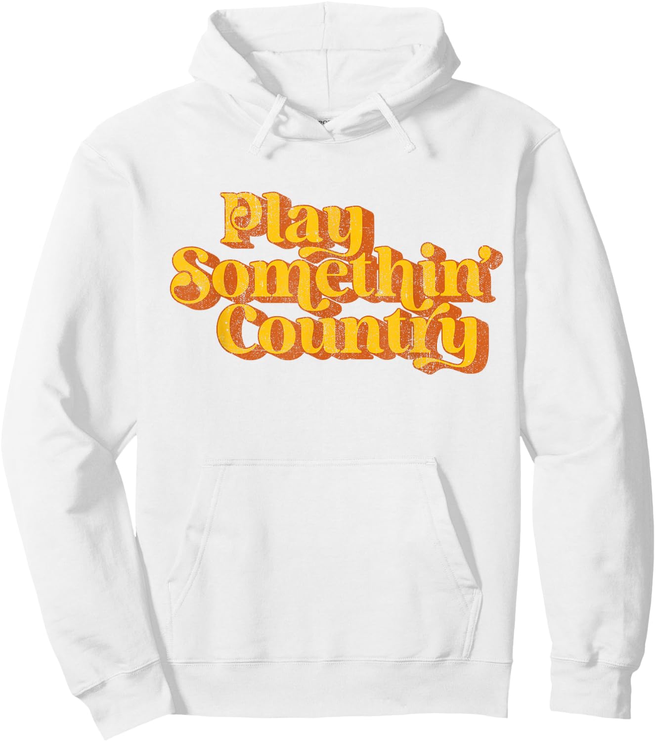 Vintage Play Something Country Music Saying Funny Retro 70's Hoodie - Hoodie | White
