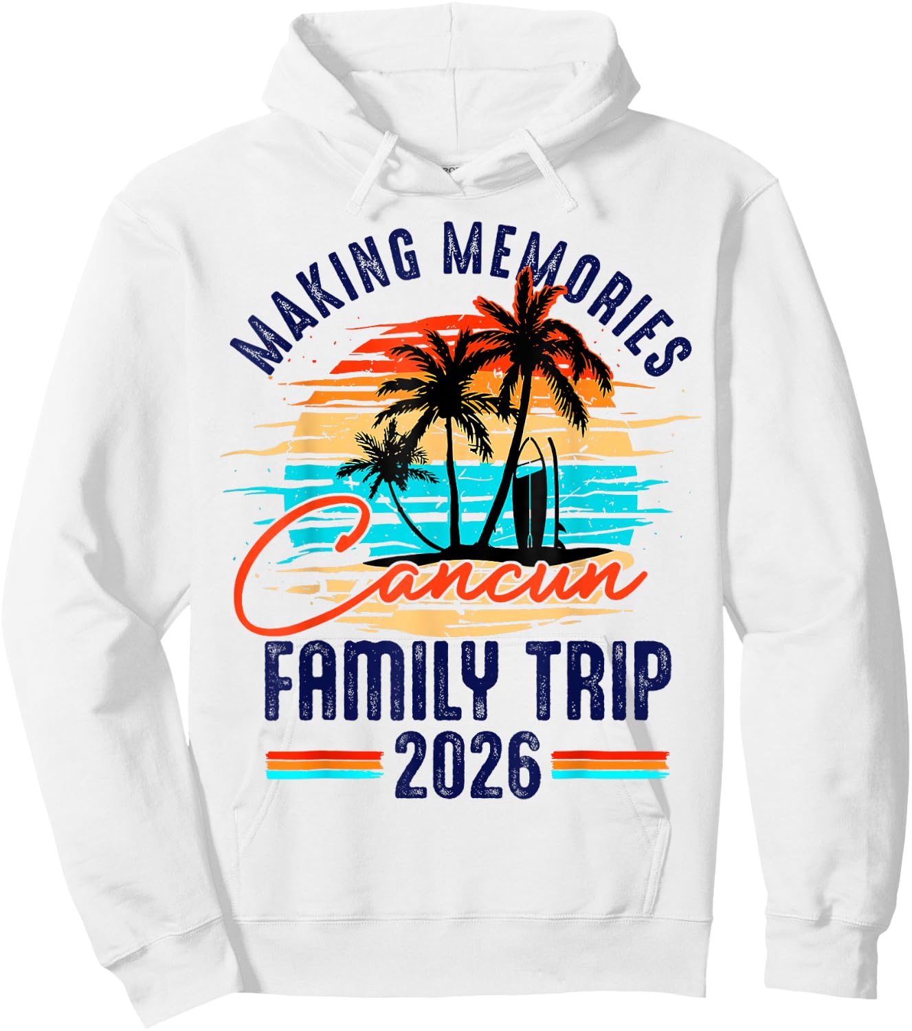 Family Cancun Vacation 2026 Making Memories Family Summer Hoodie - Hoodie | White