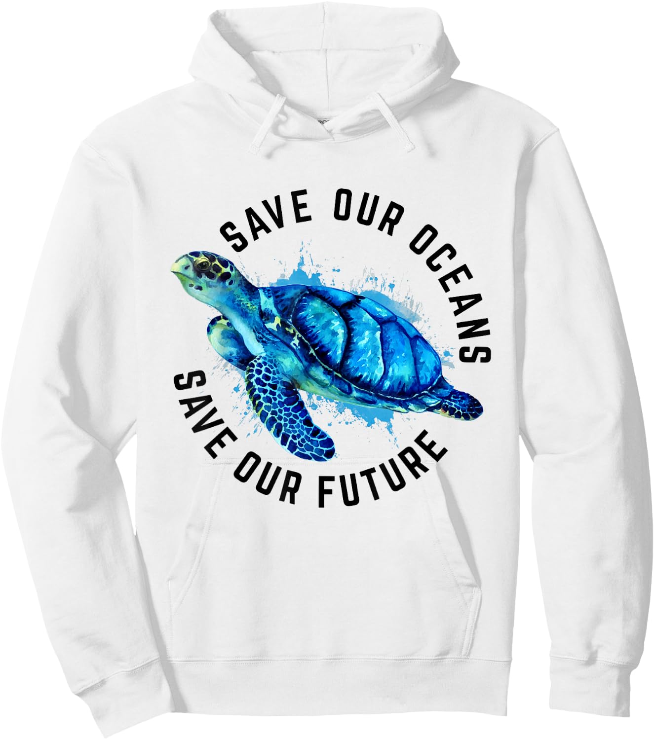 Save Our Oceans Sea Turtle Pro Environment Nature Earth Day Hoodie - Hoodie | White