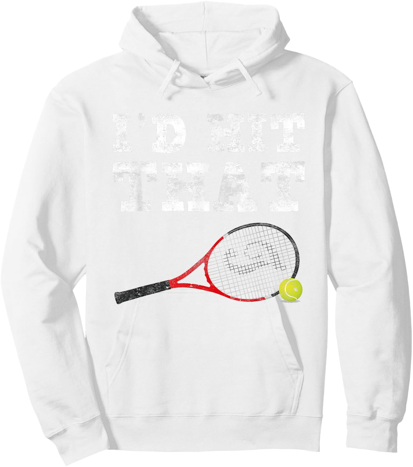 I'd Hit That Shirt Funny Tennis For Adults Men Women Hoodie - Hoodie | White