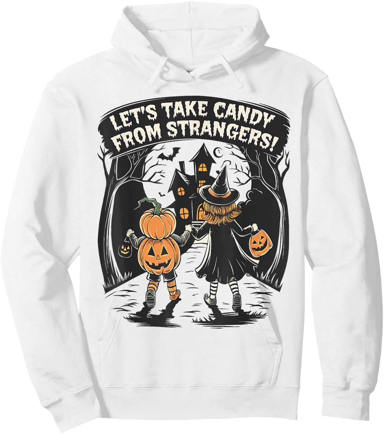 Let's Take Candy from Strangers Funny Halloween Boys Girls Hoodie - Hoodie | White