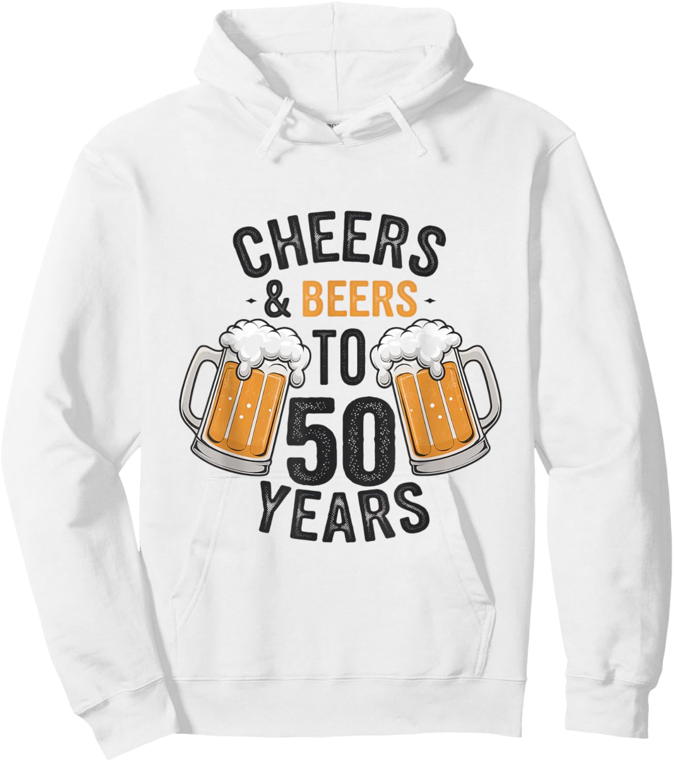 Cheers and Beers to 50 Years Hoodie - Hoodie | White