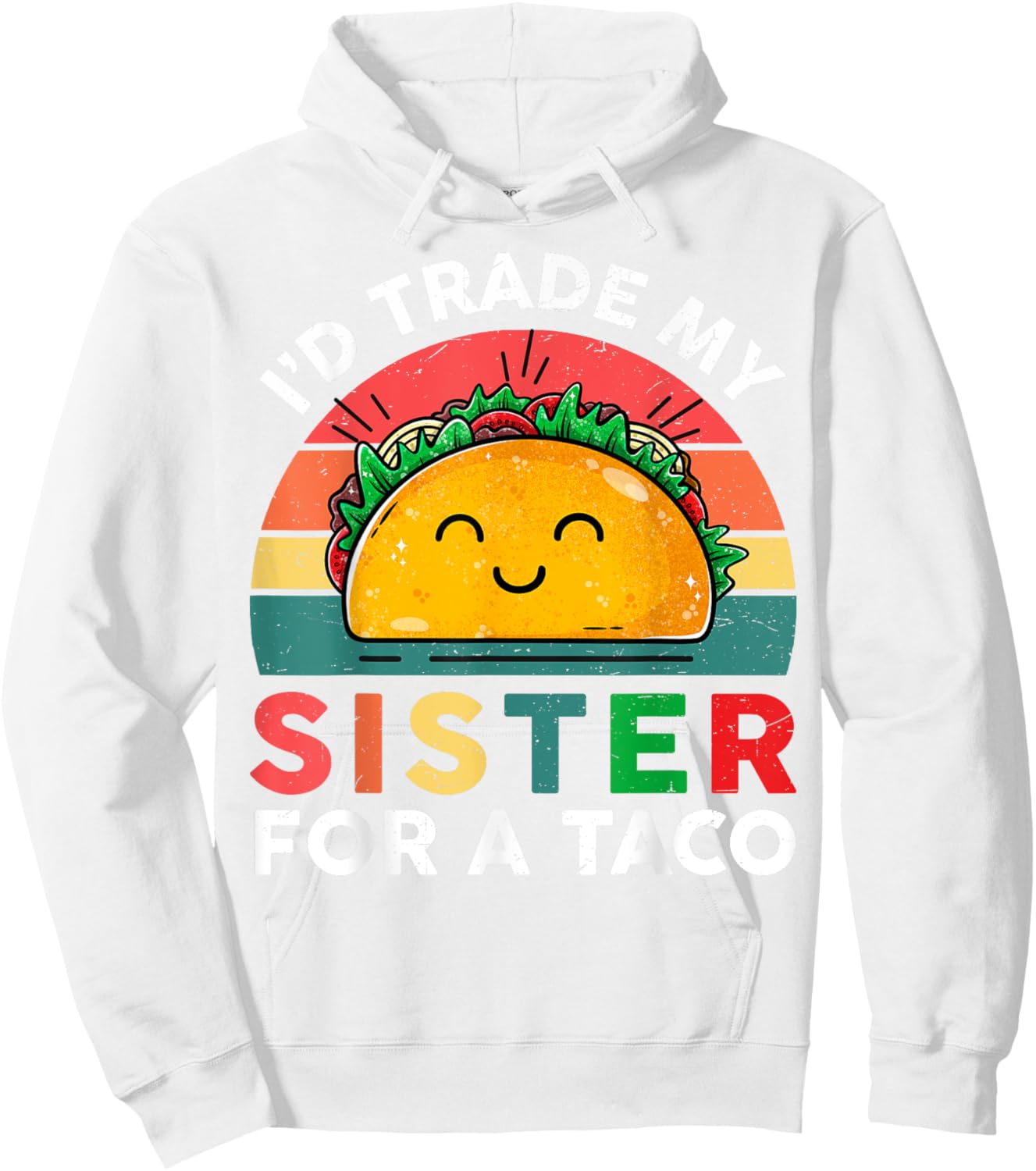 Id Trade My Sister For A Taco Kids Boys Funny Hoodie - Hoodie | White