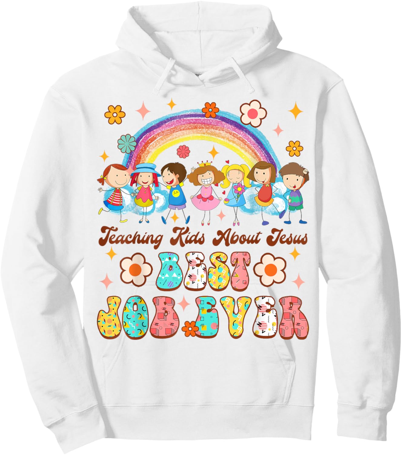 Children’s Ministry Teaching Kids About Jesus Best Job Ever Hoodie - Hoodie | White