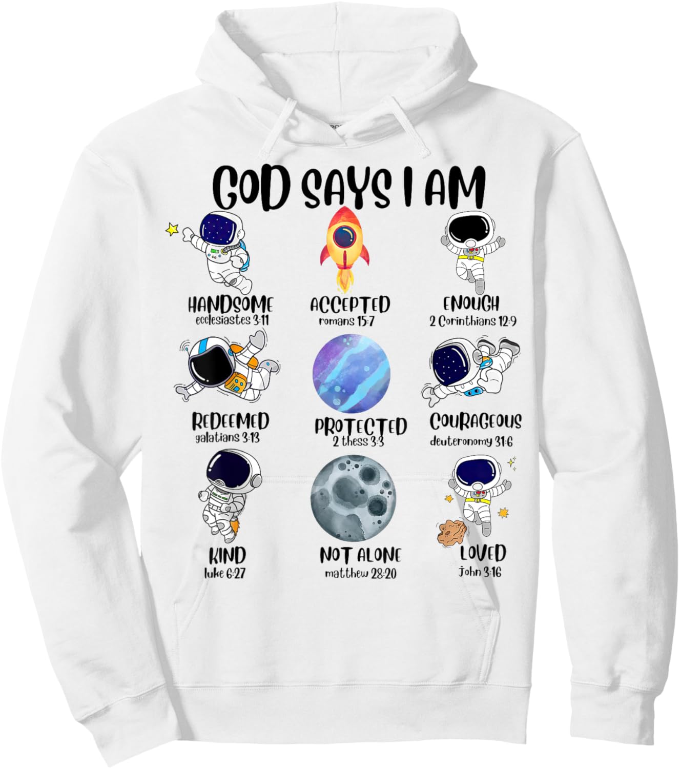 God Says I Am Astronaut Space Bible Christian Hoodie - Hoodie | White