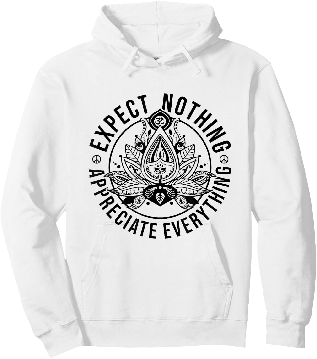 Expect Nothing Appreciate Everything Spiritual Lotus Yoga Hoodie - Hoodie | White