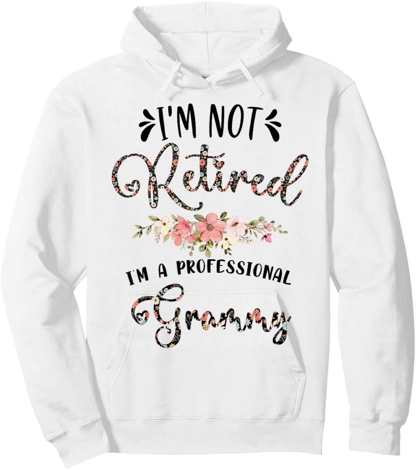 I'm Not Retired I'm a Professional Grammy Retirement Grammy Hoodie - Hoodie | White