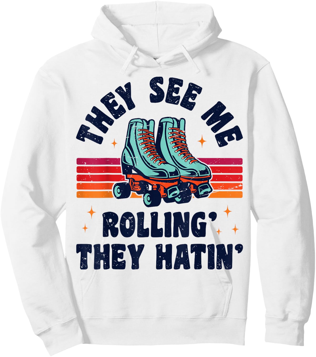 Roller Skating They See Me Rollin' They Hatin' Skater Skate Hoodie - Hoodie | White