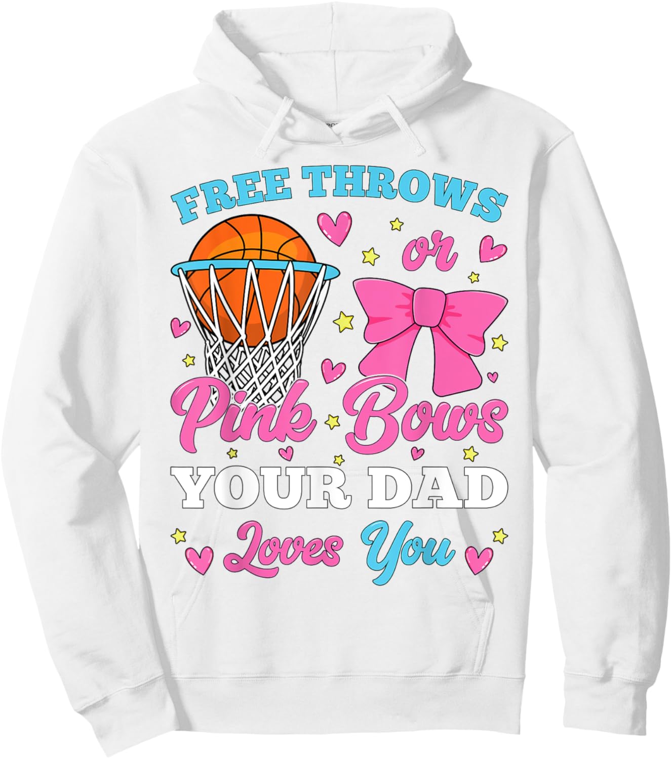 Free Throws or Pink Bows Dad Loves You Gender Reveal Hoodie - Hoodie | White