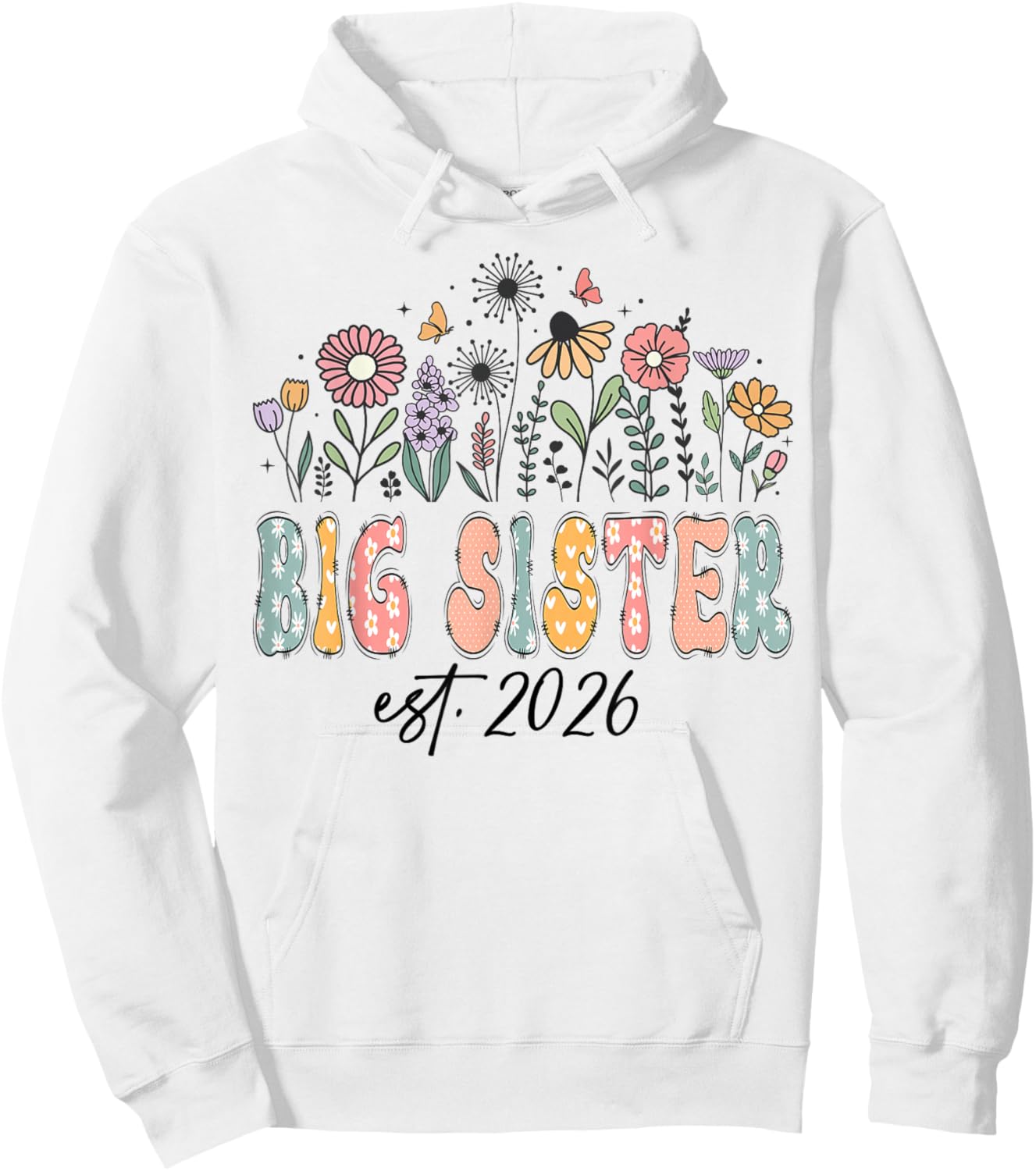 Promoted to Big Sister Est. 2026 Wildflower Family Matching Hoodie - Hoodie | White