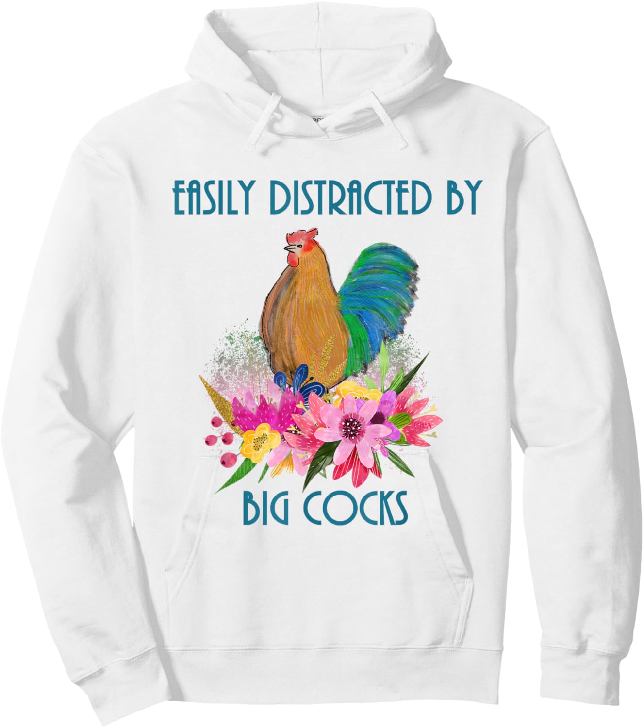 Easily Distracted by Big Cocks rooster and poultry lovers Hoodie - Hoodie | White