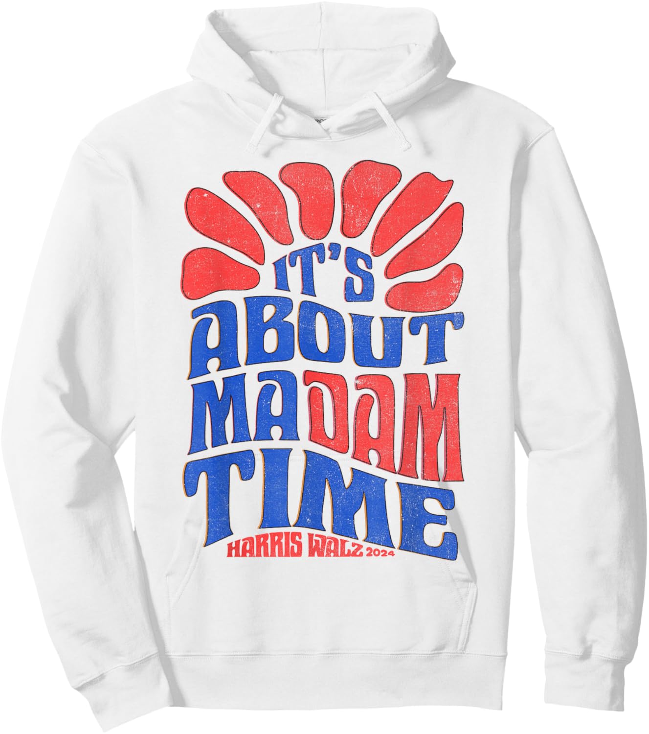 Kamala Harris 2024 It's About Madam Time President Election Hoodie - Hoodie | White