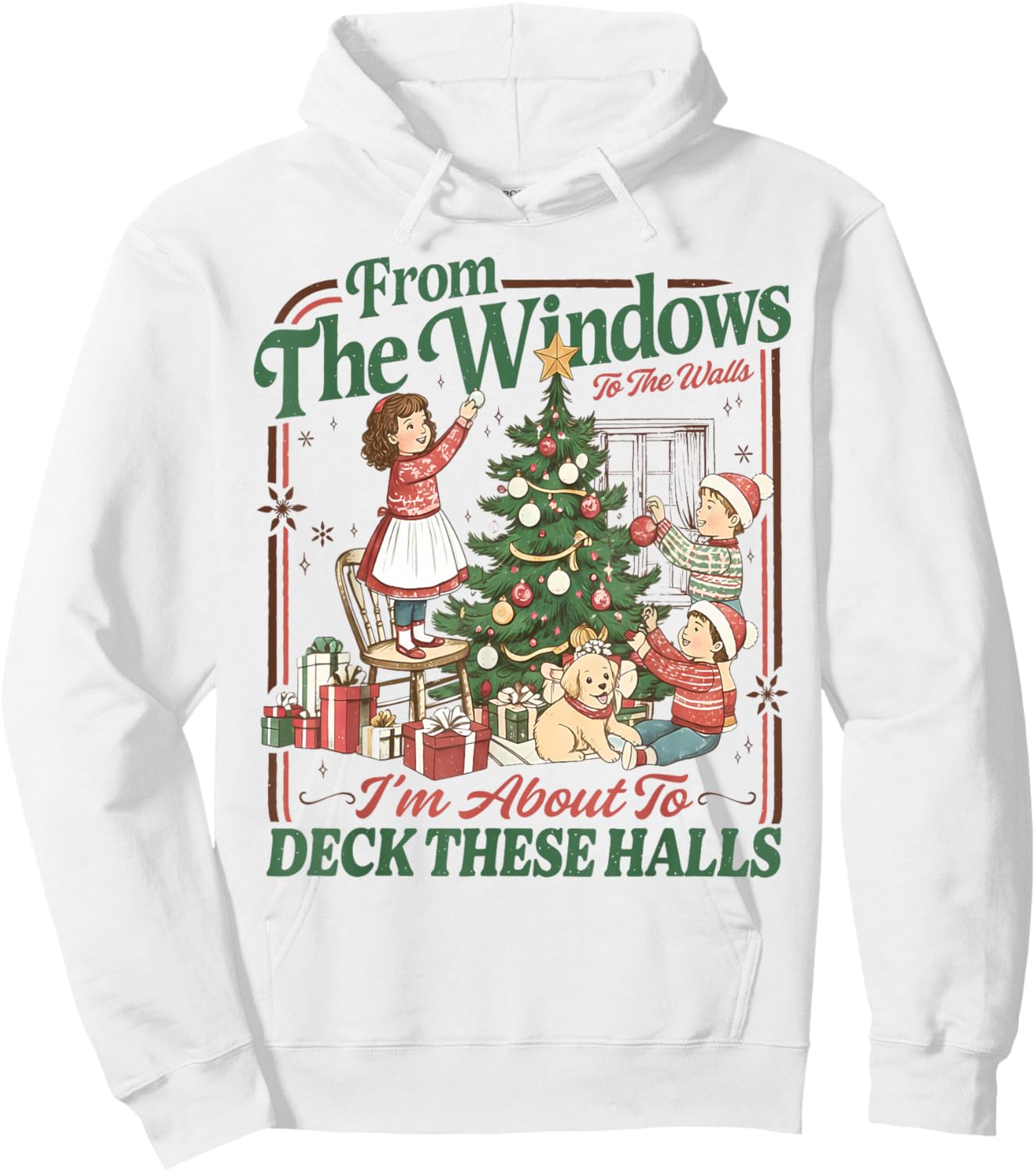 Retro Funny Christmas Holiday from The Windows to The Walls Hoodie - Hoodie | White