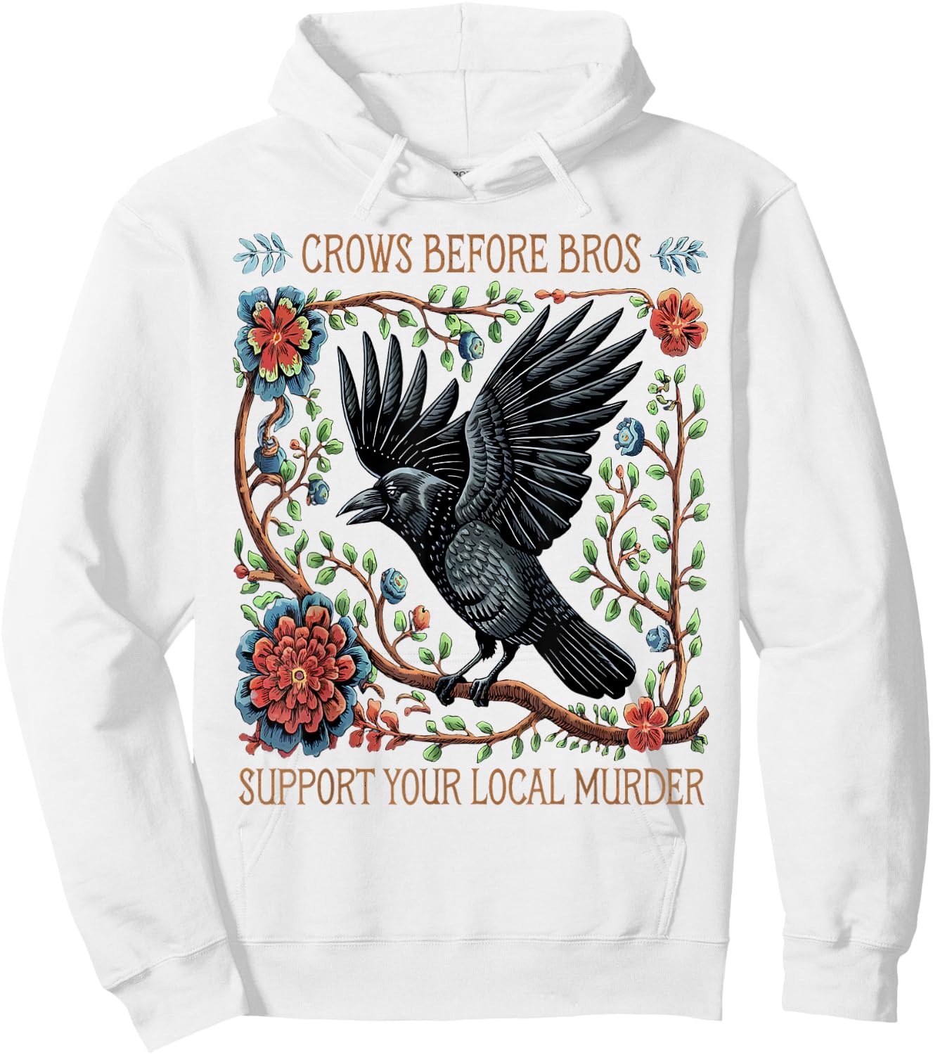 Support Your Local Murder Crows Before Bros Funny Hoodie - Hoodie | White