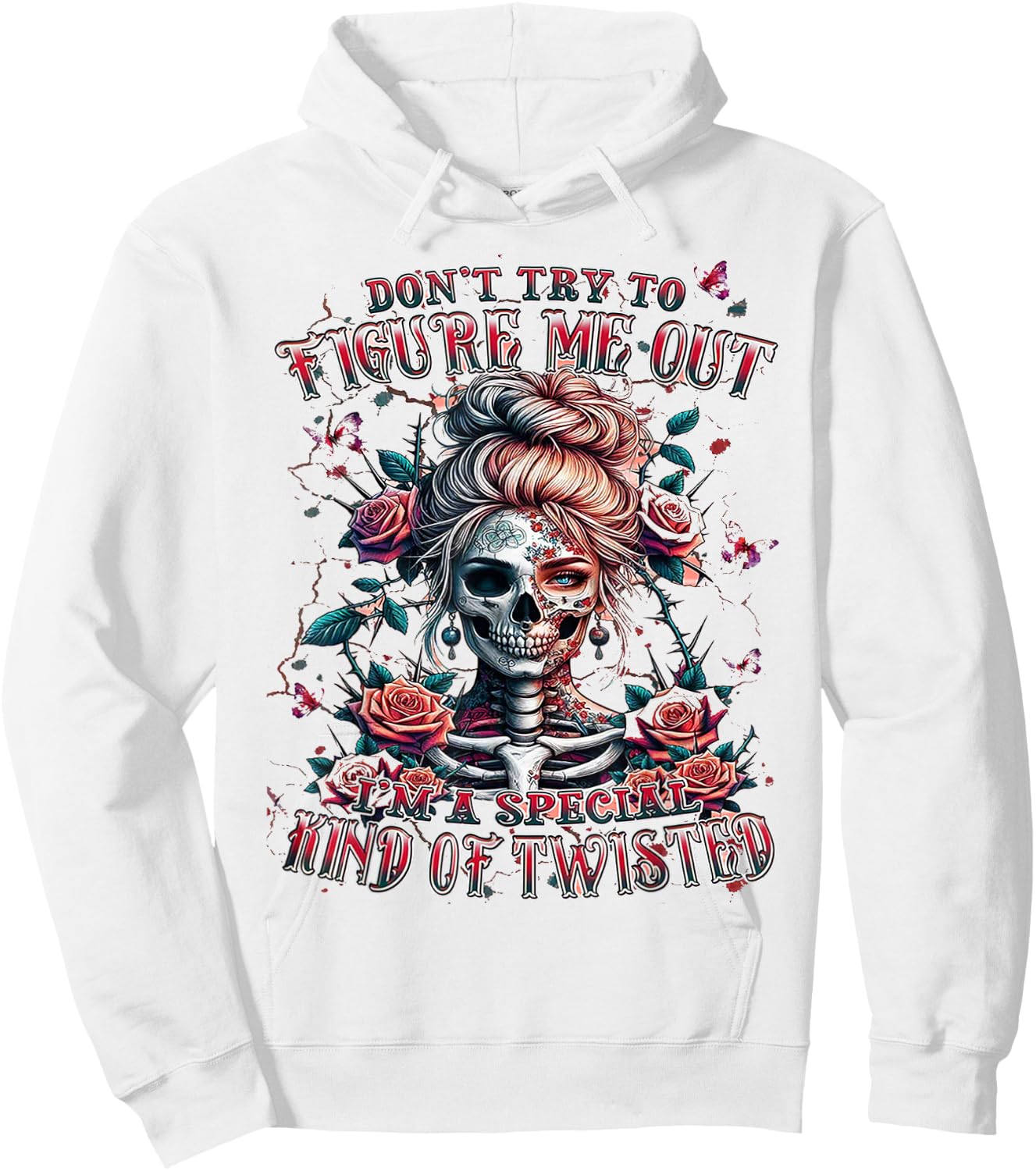 Don't Try To Figure Me Out I'm A Special Kind Of Twisted Hoodie - Hoodie | White