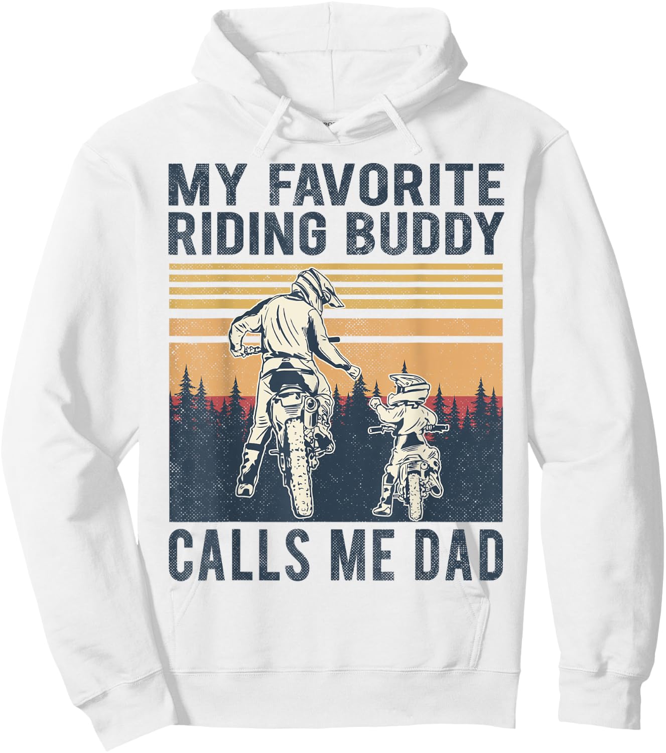 My Favorite Riding Buddy Calls Me Dad Dirt Bike Father's Day Hoodie - Hoodie | White