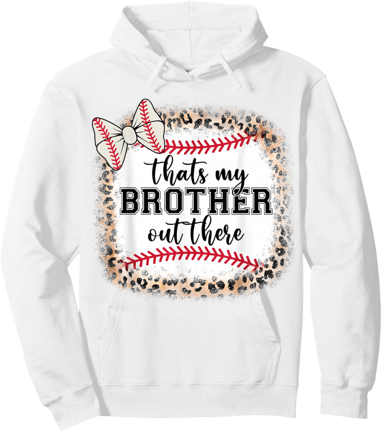 Cute Baseball Sister Thats My Brother Out There Mom Girl Hoodie - Hoodie | White