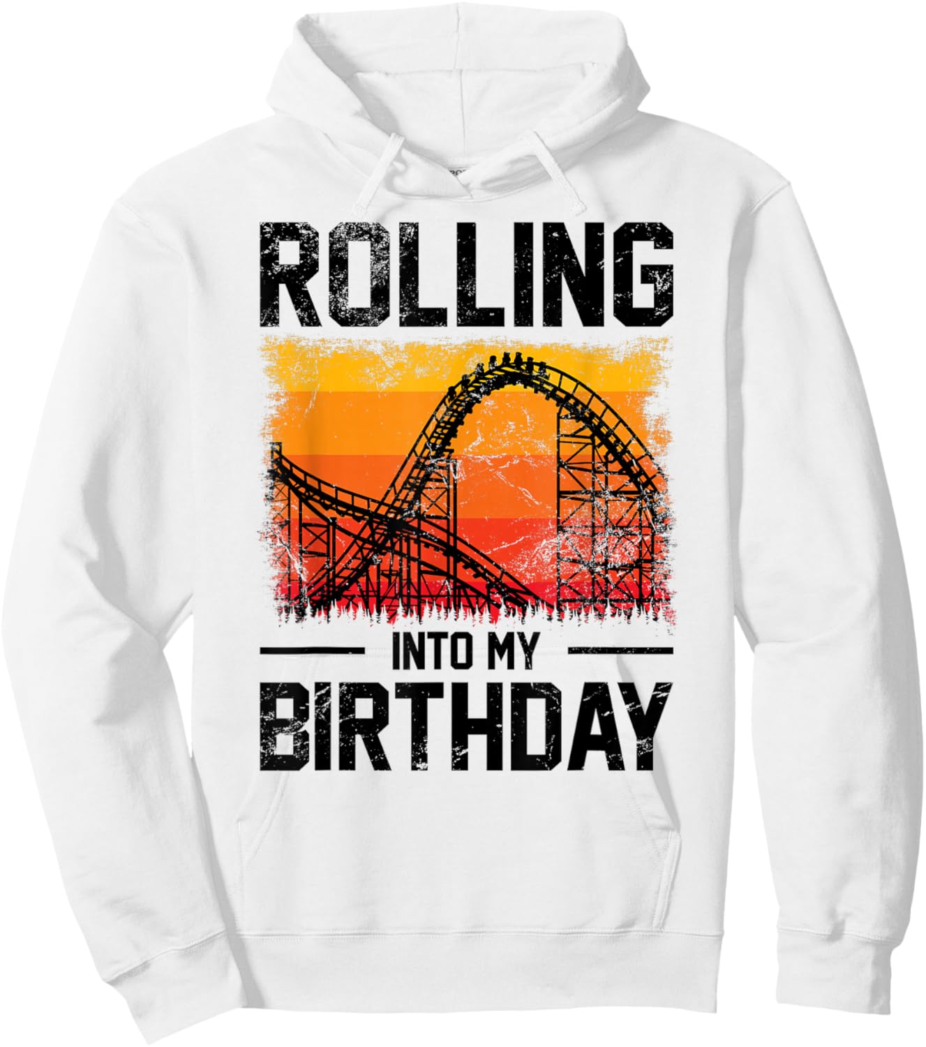 Theme Park Birthday Rolling Into My Birthday Roller Coaster Hoodie - Hoodie | White