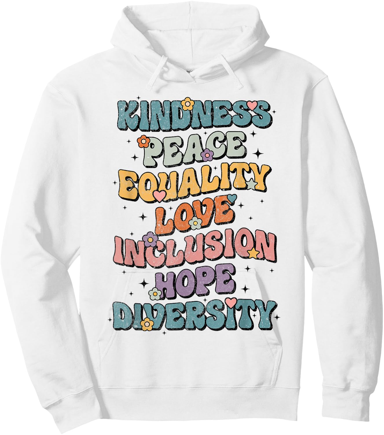 Kindness Peace Equality Love Inclusion Hope Diversity Retro Hoodie - Hoodie | White