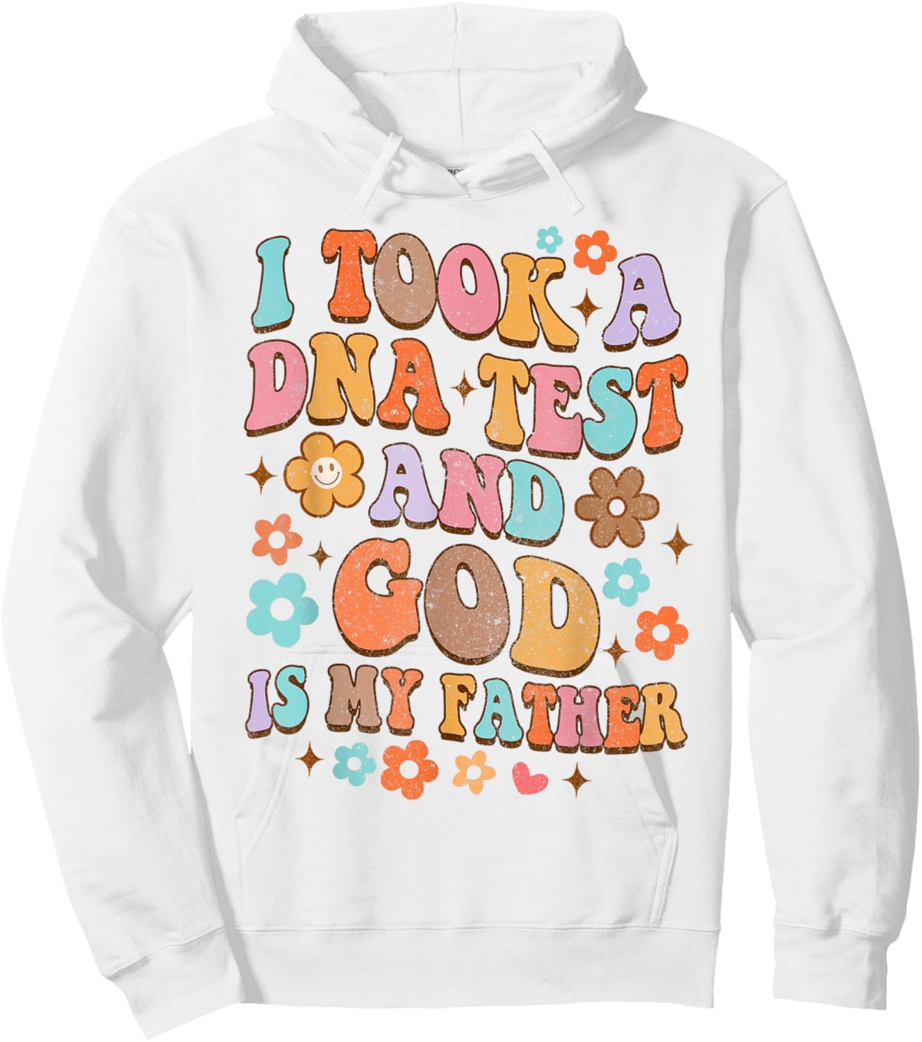 It Took A DNA Test & God Is My Father Christian Jesus Groovy Hoodie - Hoodie | White