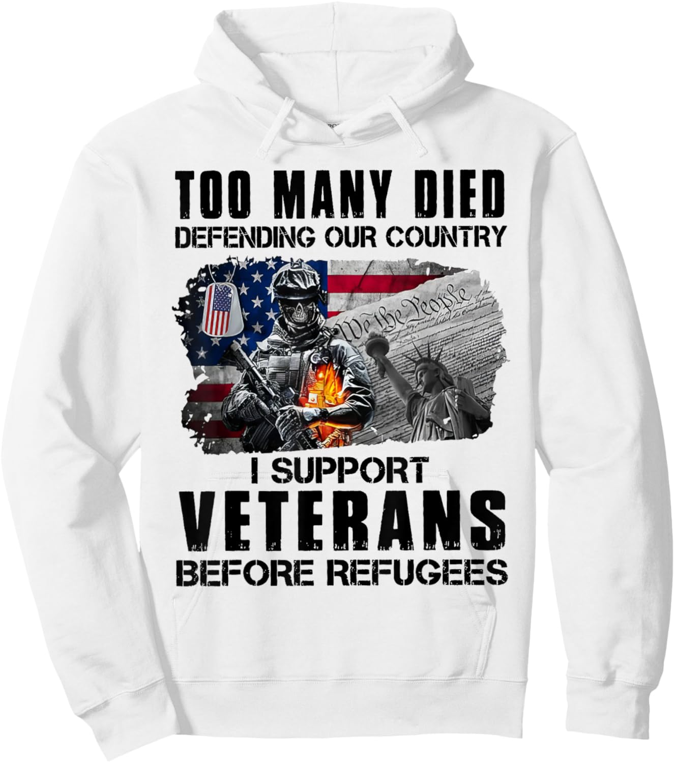 Too Many Died Defending Our Country I Support Veterans Hoodie - Hoodie | White