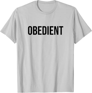 Obedient T-Shirt - T-Shirt | Ash