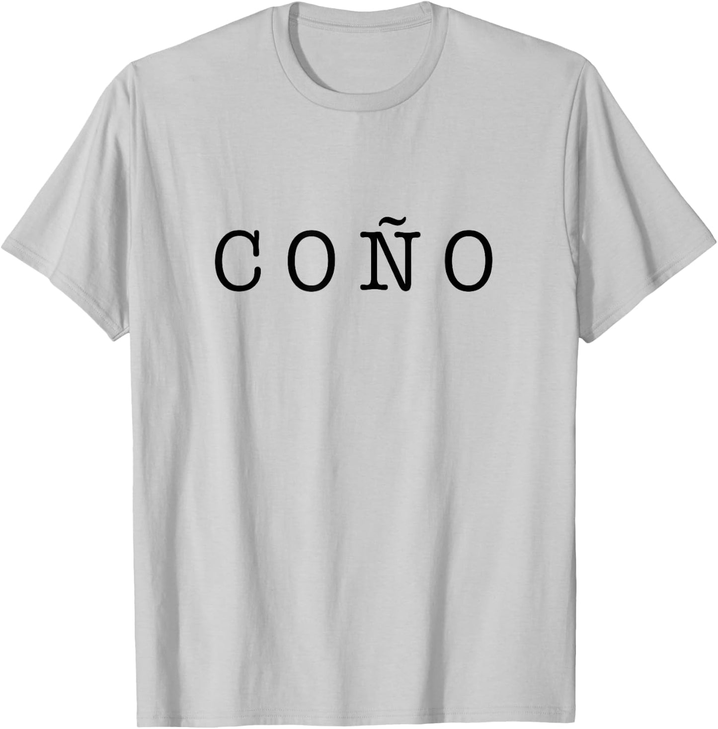 Coño Funny Latino Slang design Spanish T-Shirt - T-Shirt | Ash