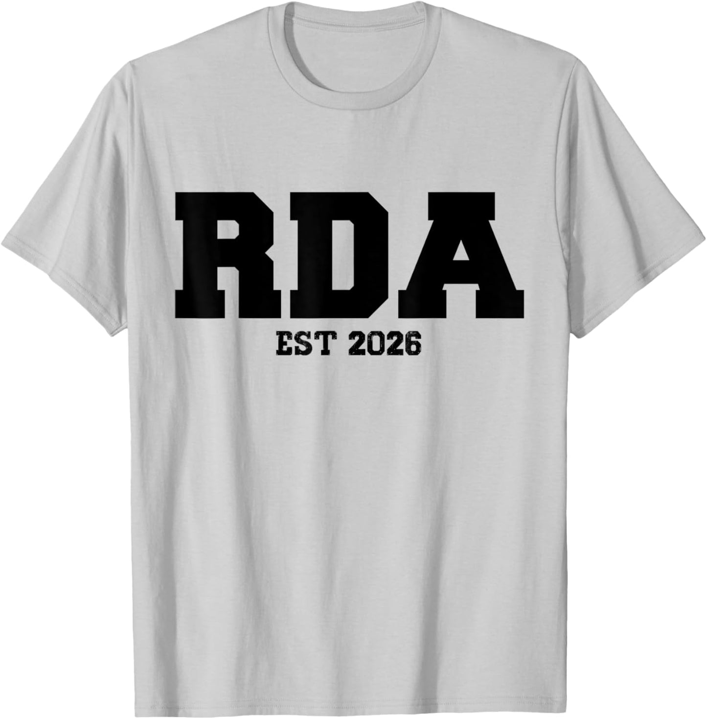 RDA Est. 2026 Registered Dental Assistant Student Graduation T-Shirt - T-Shirt | Ash