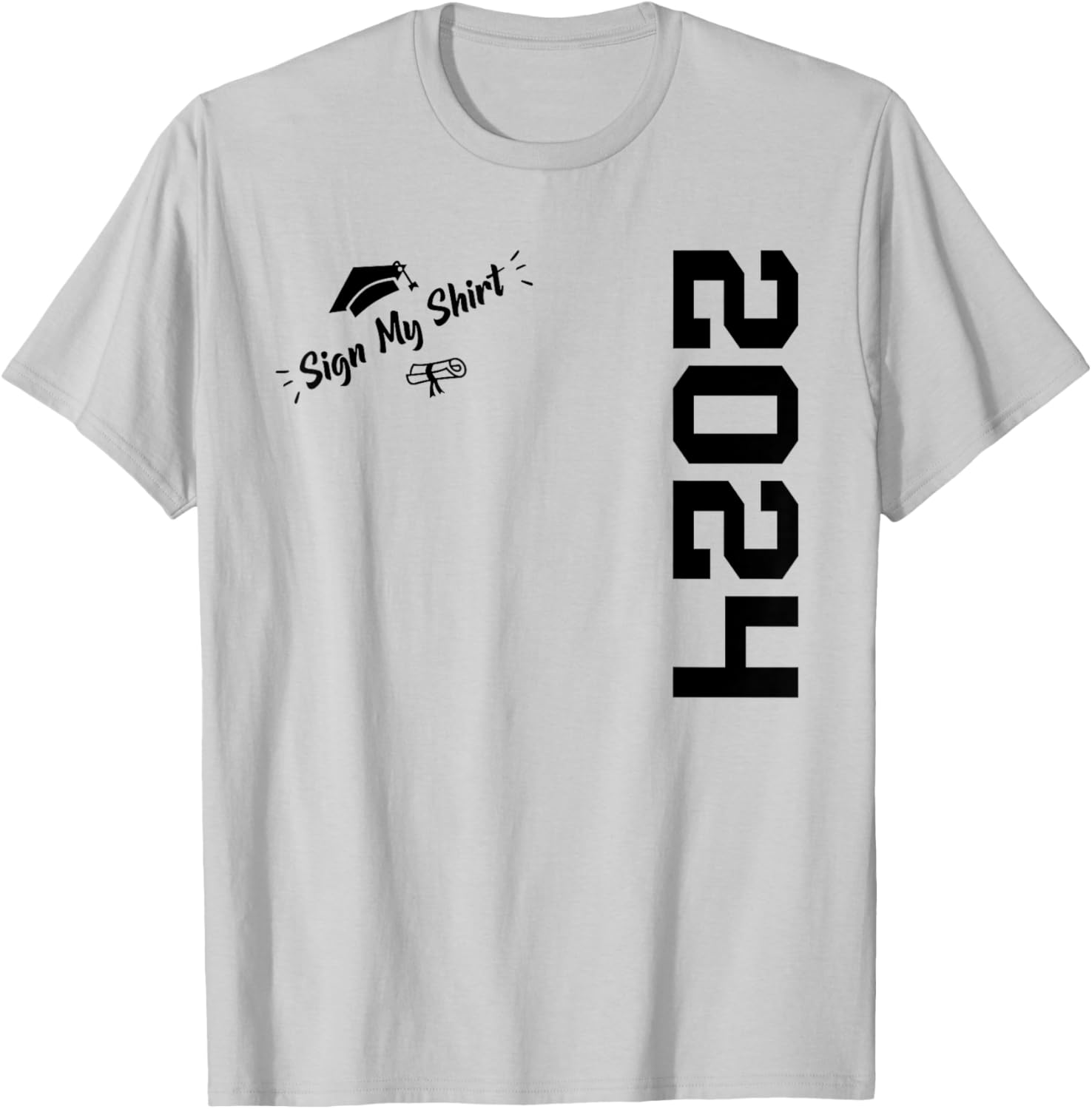 Sign My Shirt 2024 Funny School Senior Grad 2024 Autograph T-Shirt - T-Shirt | Ash